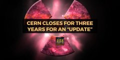 CERN closes for 3 years for an Update.jpg CERN closes for 3 years for an Update.jpg